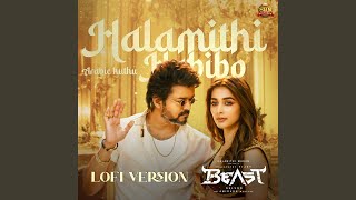 Halamithi Habibo LoFi Version [upl. by Gratt]