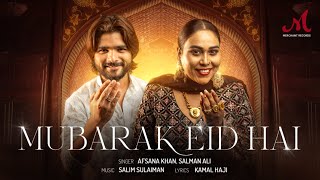 Mubarak Eid Hai  Afsana Khan  Salman Ali  Salim Sulaiman  Kamal Haji  Eid Song 2024 [upl. by Adiarf]