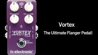 TC Electronic Vortex Flanger Guitar Pedal [upl. by Nehemiah]