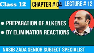 PREPARATION OF ALKENES BY ELIMINATION REACTIONS NASIBZADASSS [upl. by Aromat292]