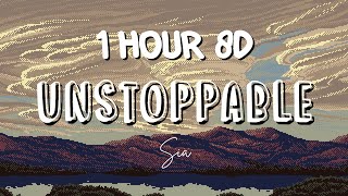 1 HOUR w Lyrics Unstoppable by Sia quotIm unstoppable Im a Porsche with no brakesquot 8D [upl. by Ayit240]