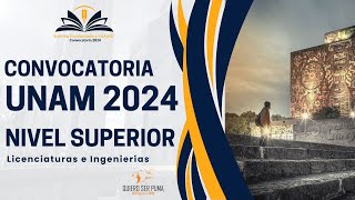 Convocatoria UNAM 2024 Nivel Superior  Toda la Información [upl. by Weidner]