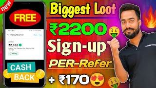 ₹2200 new loot offer today app🔥instant Earn  Without Investment Loot  Per Refer ₹170 Loot [upl. by Secunda]