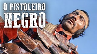 O Pistoleiro Negro  Filme clássico de faroeste [upl. by Kelcey]