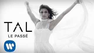 TAL  Le Passé Clip Officiel [upl. by Forsyth]