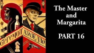 The Master and Margarita  1633  Mikhail Bulgakov  Ма́стер и Маргари́та [upl. by Airdnua]