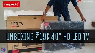 Impex Gloria 39  40quot affordable HD LED TV  Unboxing amp Overview [upl. by Eicirtap952]