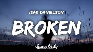 Isak Danielson  Broken Lyrics [upl. by Clyde]