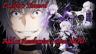 Lucs Elsword  Add as Accelerators Voice MOD 請開CC字幕 、艾爾之光艾迪一方通行 自製quot真quot日配 [upl. by Hpesoj]