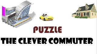 Can you solve the Tricky Logical Puzzle  The Clever Commuter [upl. by Grindle]