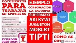 🇪🇨🙋Documentos para TRABAJAR CONTRATACIÓN Costo Tiempo Corporación Favorita Supermaxi Certificados [upl. by Ng948]