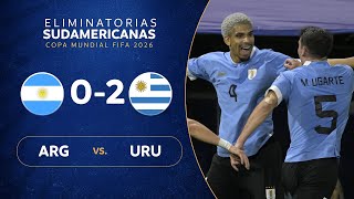 ARGENTINA vs URUGUAY 02  RESUMEN  ELIMINATORIAS SUDAMERICANAS  FECHA 5 [upl. by Burnley]