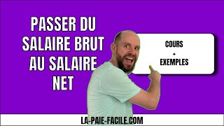 Calculer Le Salaire Net A Partir Du Salaire Brut Passer Du Salaire Brut Au Salaire Net [upl. by Itak]