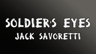 Jack Savoretti  Soldiers Eyes  Lyrics [upl. by Esac]