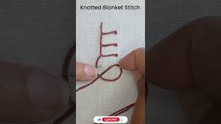 knotted Blanket Stitch embroidery stitch embroidery design youtube shorts viral short [upl. by Bonacci]