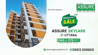 Luxury Ready Apartments for Sale in Sector10 Uttara Dhaka  Assure Skylark [upl. by Oswal]