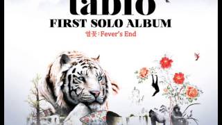 Tablo  Fevers End 열꽃 Part 1 Full Album [upl. by Eecrad]