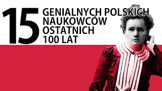 15 najwybitniejszych polskich naukowców ostatnich stu lat [upl. by Nylesoy]