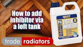 How To Add Inhibitor To Your Heating System Via The Loft Tank [upl. by Charles]