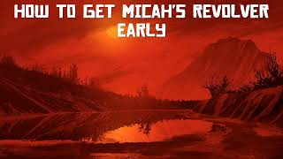 How To Get Micahs Revolver Early in RDR2 [upl. by Risteau]