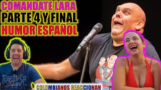 Humor ESPAÑOL  Lo MEJOR del COMANDANTE LARA  SU MEJOR Monologo del ESPAÑOL  Parte 4 y FINAL [upl. by Dodi]