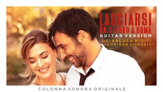 Lasciarsi un giorno a Roma Guitar Version ● Gianluca Misiti amp Adriano Viterbini Original Score [upl. by Mcleod]