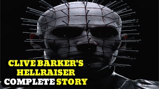 Clive Barkers HELLRAISER  Complete Story [upl. by Idolah]