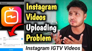 Instagram IGTV Videos Upload Problem  Igtv Option Not Showing On Instagram  How To Post IGTV Video [upl. by Daugherty]