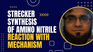 Strecker Synthesis Of Amino Nitrile Reaction With Mechanism [upl. by Enimzzaj]