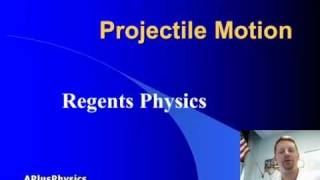 Regents Physics Projectile Motion [upl. by Amandy]