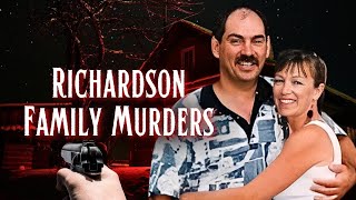 The Twisted Tale of the Richardson Family Murders [upl. by Nahseez]