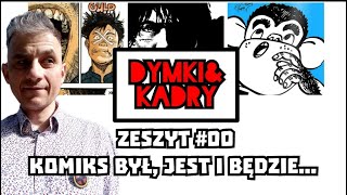 DYMKIampKADRY ZESZYT 00 Komiks był jest i będzie [upl. by Allecsirp]