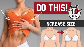 10 MIN BOOB LIFT Workout to Increase Chest Size Naturally At Home No Equipment Exercises [upl. by Nerro]