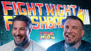 Frank Mir breaks everyones arms  Fight Night Flashbacks w Brendan Schaub [upl. by Tamanaha]