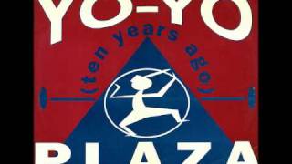 PLAZA YOYO TEN YEARS AGO [upl. by Bartholomeus]