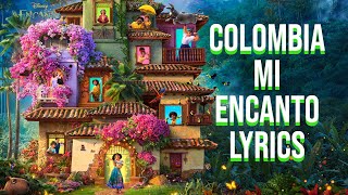 Colombia Mi Encanto Lyrics From quotDisneys Encantoquot Carlos Vives [upl. by Kiona]