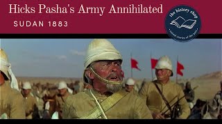 Hicks Pasha Annihilated  Battle of Shaykan Sudan 1883 [upl. by Nihcas503]