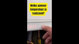 Welke aanvoertemperatuur moet je aanhouden [upl. by Yelrebma]