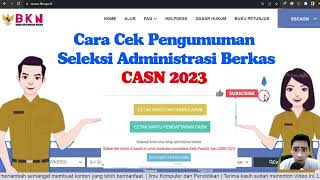 Cara Cek Pengumuman Seleksi Administrasi Berkas CPNS dan PPPK 2023 [upl. by Nonrev787]