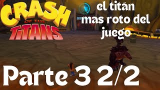 El titán más roto del juego y el peor jefe del juegocrash of the titans [upl. by Nuahsar]