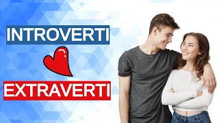 Le couple Introverti Extraverti [upl. by Mila]