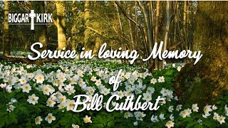 Memorial Service in loving memory of Bill Cuthbert [upl. by Kwei]