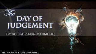 Day of Judgement Sheikh Zahir Mahmood 13 [upl. by Orlena]