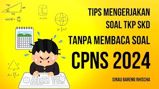 Tips mengerjakan soal TKP SKD CPNS tanpa membaca soal [upl. by Nonnahsal]