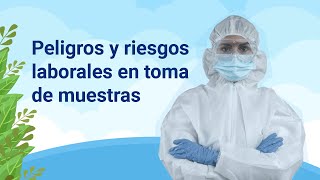 Peligros y riesgos laborales en toma de muestras [upl. by Alyks413]