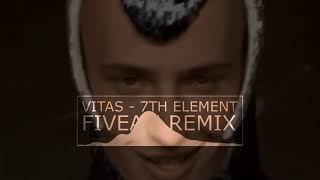 Vitas  7th Element FiveAm Remix [upl. by Dove]