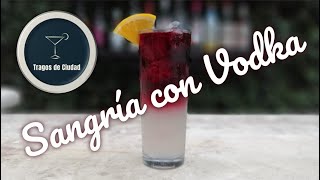 SANGRÍA CON VODKA 🍷  Tragos de Ciudad [upl. by Yssac]