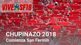 Así ha sido el Chupinazo  San Fermín 2018  Vive San Fermin [upl. by Aaronson]