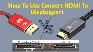 How To Use HDMI To Displayport  HDMI to Displayport 4K Adapter Guide PC To LED [upl. by Grosmark]