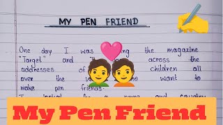 Paragraph on My Pen Friend in English  Essay writing on my pen friend  Easy essay writing [upl. by Akital]